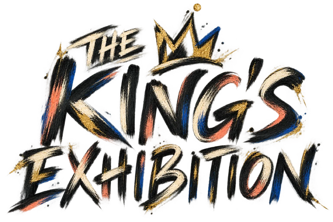 The King’s Exhibition, in original painted lettering with a crown-like motif.